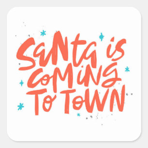 Santa is Coming to Town Holiday Design Square Sticker
