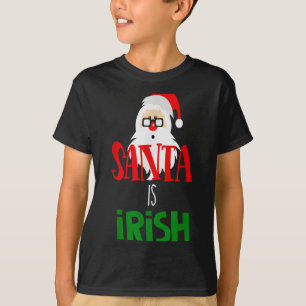 Santa Is Irish Christmas Shirt Funny Holiday Irela