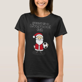 Santa Is Liverpool Football Fan Funny Soccer Chris T-Shirt