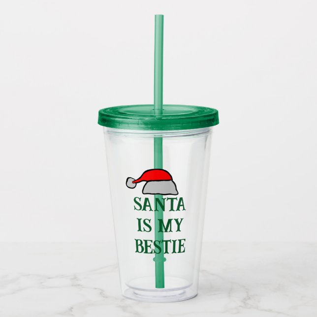 Santa is My Bestie  Acrylic Tumbler (Front)