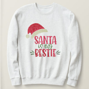 Santa Is My Bestie Red - Green Glitter Christmas Sweatshirt