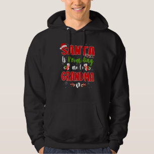 Santa Is Promoting Me To Grandma Footprint Pregnan Hoodie