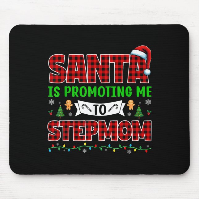 Santa Is Promoting Me To Stepmom Xmas Expecting Ne Mouse Pad (Front)