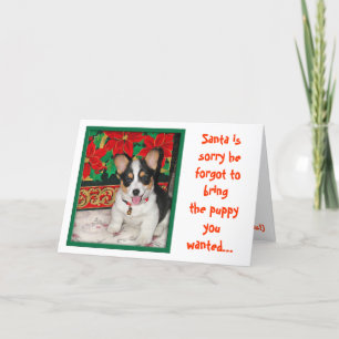Santa is Sorry He Forgot Your Puppy Christmas Card