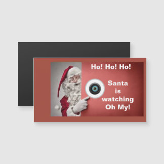 Santa is watching Oh My! Magnet