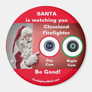 SANTA is watching you Cleveland Firefighter Magnet