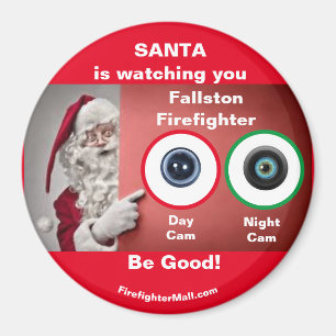SANTA is watching you Fallston Firefighter Magnet