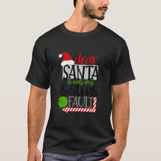 Santa It Was My Sisters Fault Funny Kids Christmas T-Shirt