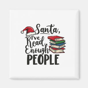 Santa I've Read Enough People Book Christmas Lover Magnet