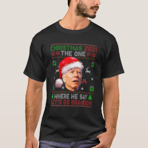 Santa Joe Biden Funny Let's Go Braden Brandon Chri T-Shirt