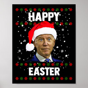 Santa Joe Biden Happy Easter Ugly Christmas Sweate Poster