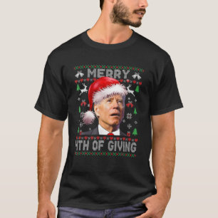 Santa Joe Biden Merry 4Th Of Giving Ugly Christmas T-Shirt