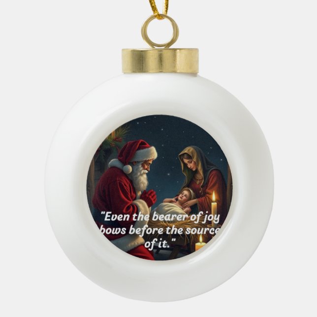 Santa Kneeling at the Manger  Ceramic Ball Christmas Ornament (Front)