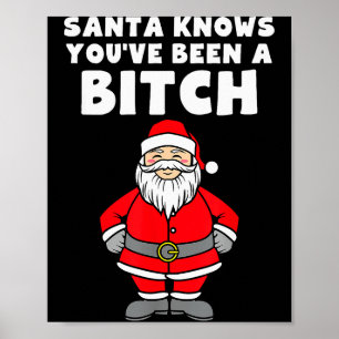 Santa Knows You've Been A Rude Christmas Poster