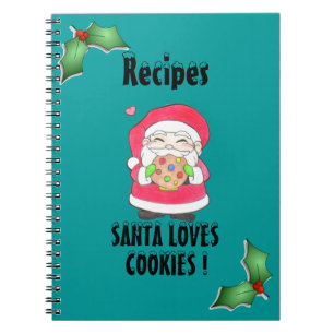 Santa Loves Cookies Recipe Notebook
