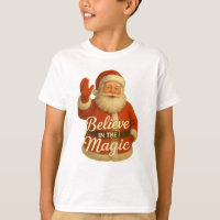 SANTA MAGIC-BELIEVE IN MAGIC T-Shirt
