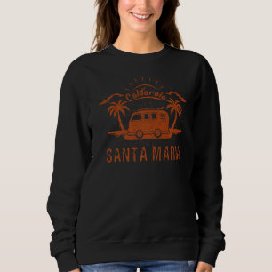 Santa Maria CA California retro vintage surfing be Sweatshirt