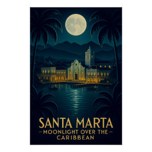 SANTA MARTA — MOONLIGHT OVER THE CARIBBEAN POSTER