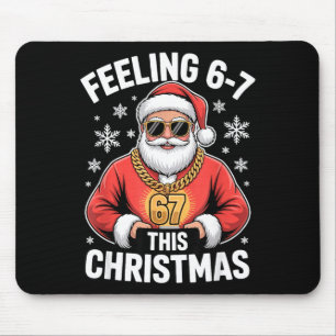 Santa Meme For Kids Feeling 67 At Holiday Family E Mouse Pad