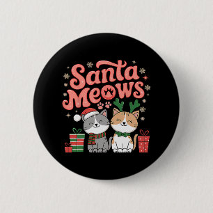 Santa Meows Cute Festive Cats Christmas Happy Anim 2 Inch Round Button