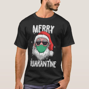 Santa Merry Quarantine Humour Christmas Santa Fac T-Shirt