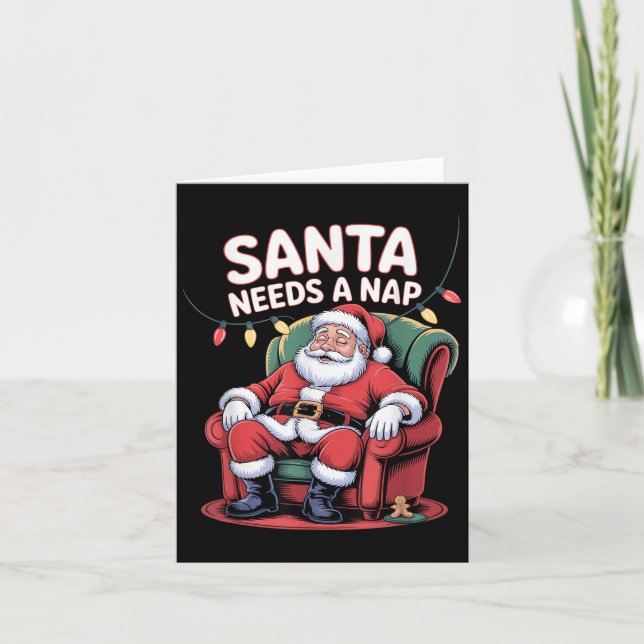 Santa Needs A Nap Funny Christmas Holiday Humor  Card (Front)