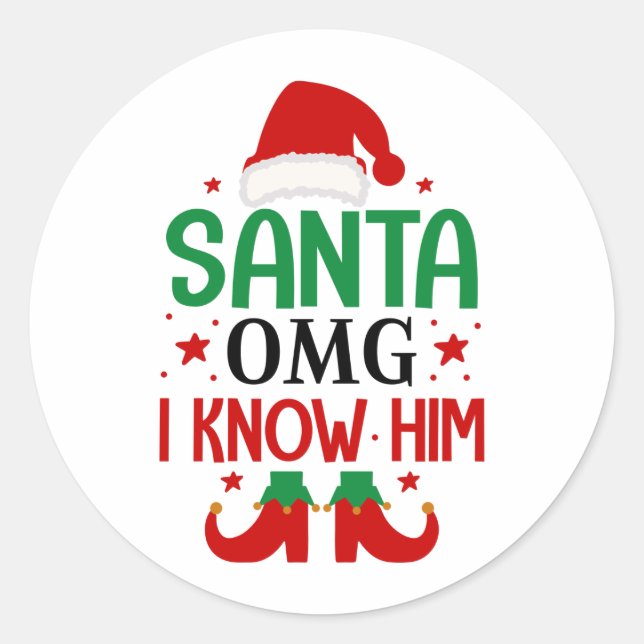 Santa Omg I Know Him Classic Round Sticker (Front)