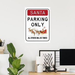 Santa Parking Only   Funny Christmas Design Poster