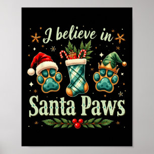 Santa Paw Men Woman Kids Girl Christmas Tee  Poster