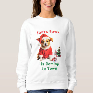 Santa Paws is Coming to Town Festive Pet Sweatshirt
