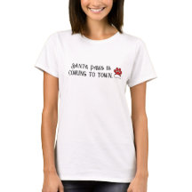 Santa Paws is Coming to Town T-Shirt