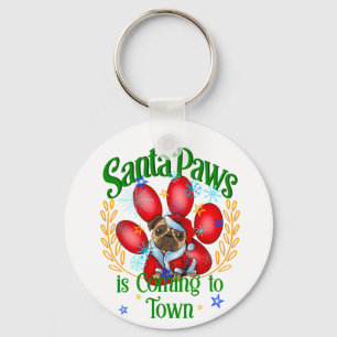Santa Paws is Coming to Town, Xmas Christmas Pug Keychain