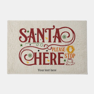 Santa please stop here doormat
