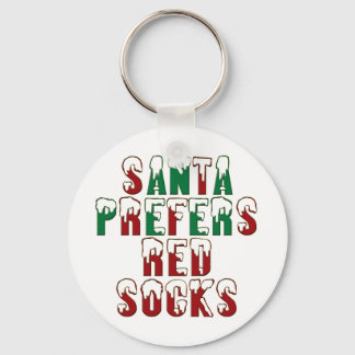 Santa prefers Red Socks funny LOL Chri Keychain