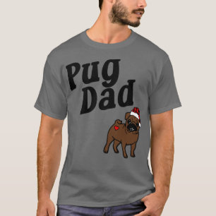 Santa Pug Dad Christmas Funny Santa Pug Owner For T-Shirt