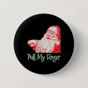 Santa Pull My Finger Funny Christmas Fart Humour P 2 Inch Round Button