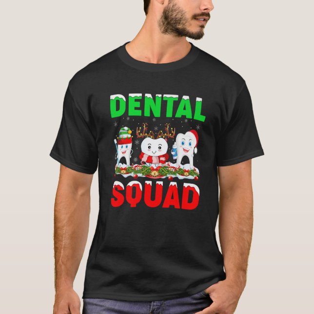 Santa Reindeer Elf Teeth Dental Squad Dentist Chri T-Shirt (Front)