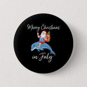 Santa Riding Dolphin Merry Christmas In July 2 Inch Round Button