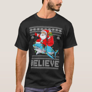 Santa Riding Shark Ugly Christmas Sweater Believe