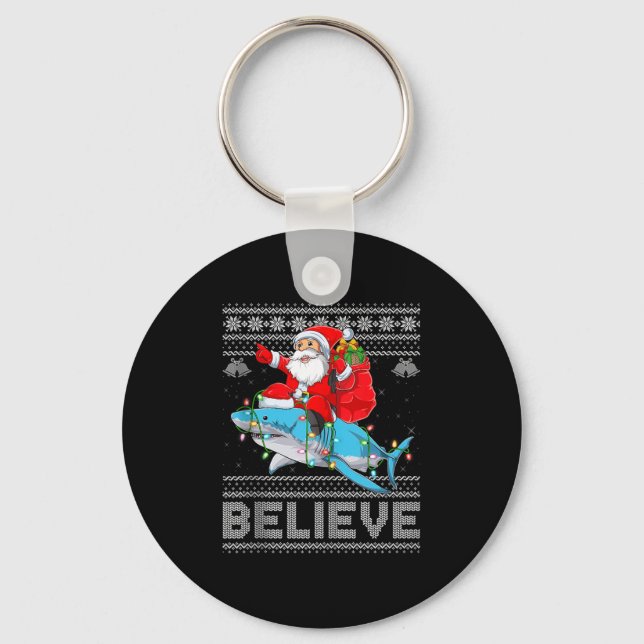 Santa Riding Shark Ugly Christmas Sweater Believe  Keychain (Front)