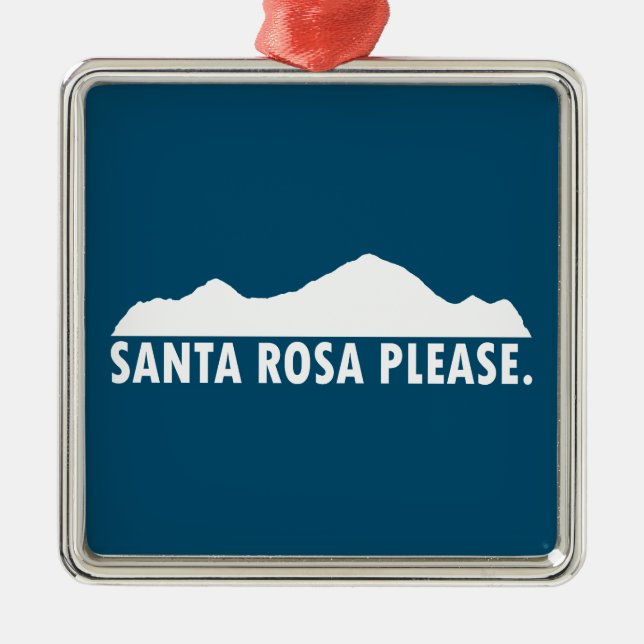 Santa Rosa California Please Metal Ornament (Front)