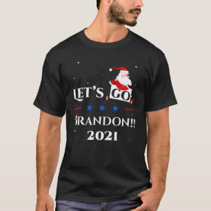 Santa Run Lets Go Branson Brandon Conservative Ant T-Shirt