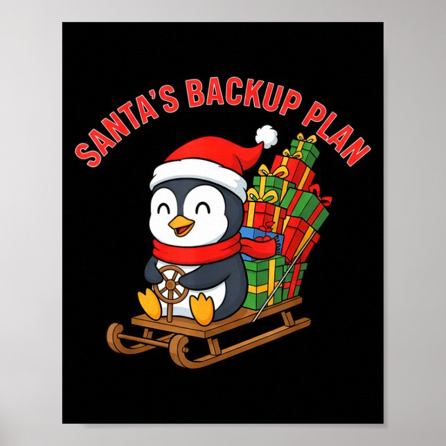Santa’s Backup Plan Cute Penguin Christmas Design  Poster (Front)