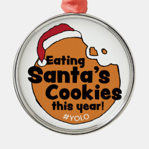 Santa’s Cookies Yolo Hashtag Christmas Cookie Metal Ornament