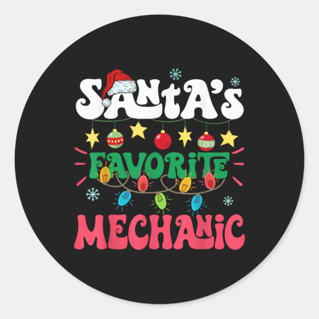 Santa S Favorite Mechanic Funny Santa Xmas Light C Classic Round Sticker (Front)