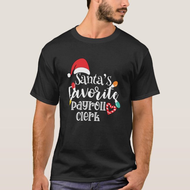 Santa s Favorite Payroll Clerk Christmas Lights Sa T-Shirt (Front)