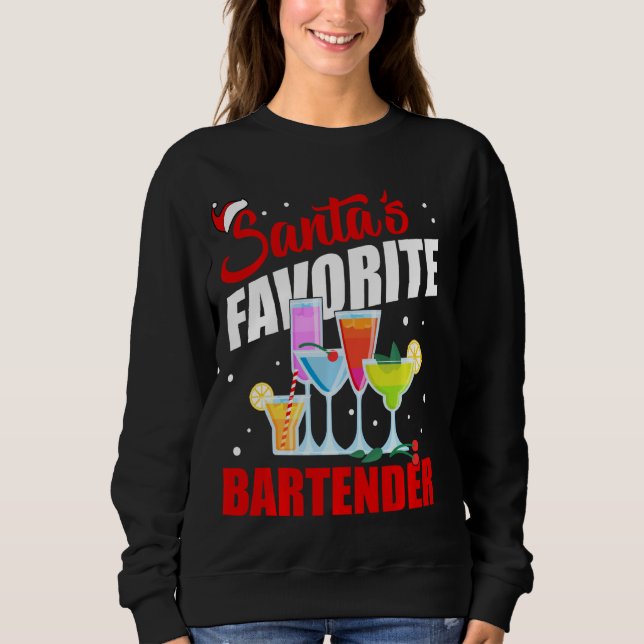 Santa S Favourite Bartender Funny Xmas Christmas Sweatshirt (Front)