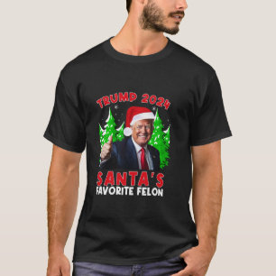 Santa s Favourite Felon Funny Christmas Trump Sant T-Shirt