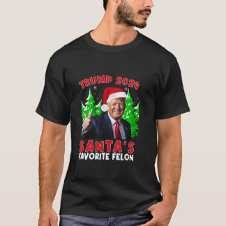 Santa s Favourite Felon Funny Christmas Trump Sant T-Shirt