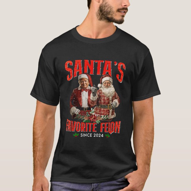 Santa s Favourite Felon Since 2024 Christmas Xmas  T-Shirt (Front)